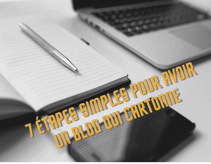 Article : Blog : 7 étapes pour cartonner.